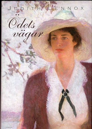 Ödets vägar; Judith Lennox; 2007