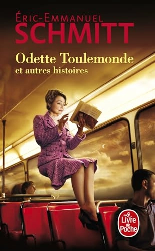 Odette Toulemonde et autres histoires; Éric-Emmanuel Schmitt; 2009