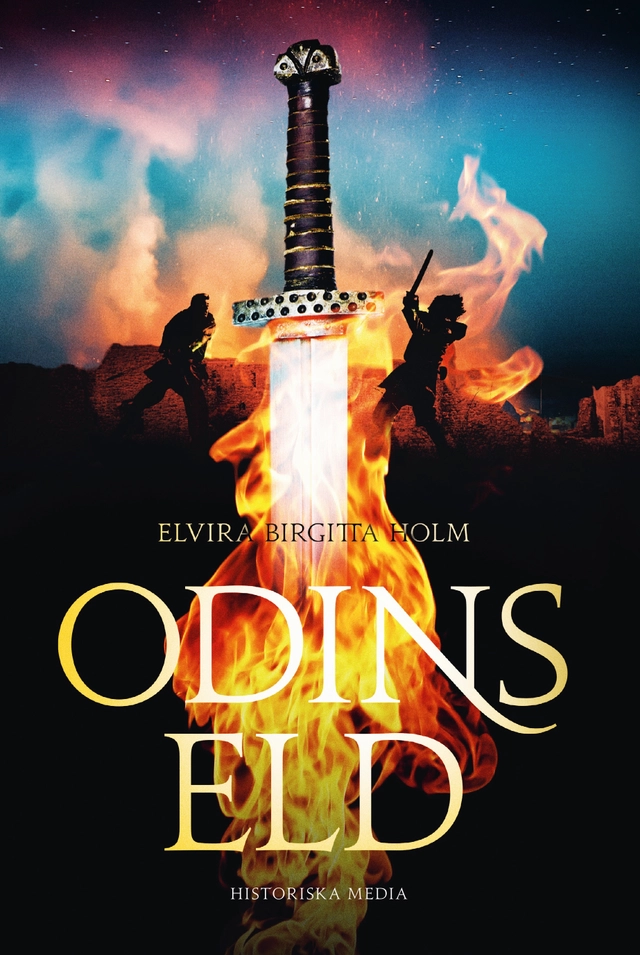 Odins eld; Elvira Birgitta Holm; 2021