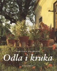 Odla i kruka; Marguerite Walfridson; 1998