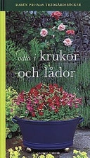 Odla i krukor och lådor; George Carter; 1998
