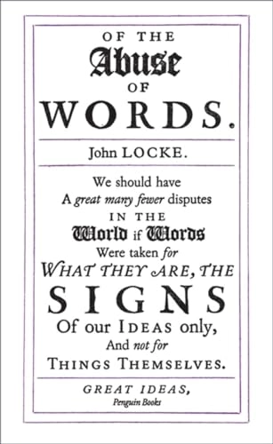 Of the Abuse of Words; John Locke; 2009