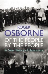 Of The People, By The People; Roger Osborne; 2012