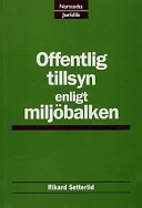 Offentlig tillsyn enligt miljöbalken; Rikard Setterlid; 2000