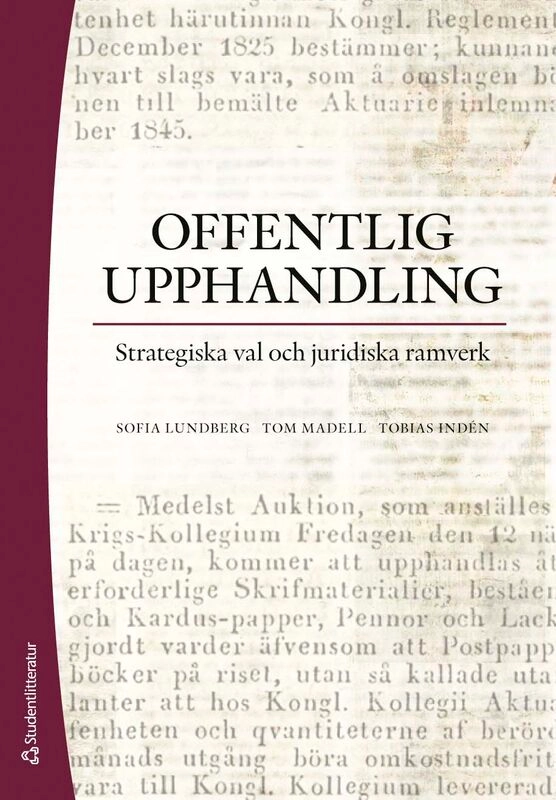 Offentlig upphandling - Strategiska val och juridiska ramverk; Sofia Lundberg, Tom Madell, Tobias Indén; 2026