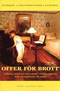 Offer för brott; Eva Bergenlöv, Eva Österberg, Marie Lindstedt Cronberg; 2002