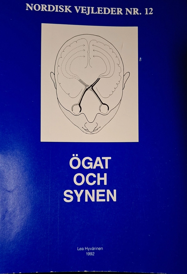 Ögat och synenVolym 12 av Nordisk vejleder; Lea Hyvärinen; 1992
