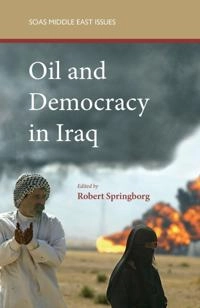Oil and democracy in Iraq; Robert Springborg, Clement Henry, London Middle East Institute; 2007