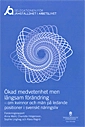 Ökad medvetenhet men långsam förändring.  SOU 2014:80. Om kvinnor och män på ledande positioner i svenskt näringsliv : Rapport nr 5 från Delegationen för jämställdhet i arbetslivet; Anna Wahl; 2014