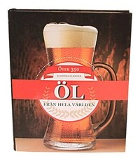Öl från hela världen; David Bennett, Robert Jackson; 2011