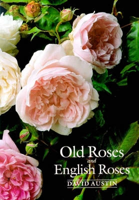 Old roses and English roses; David Austin; 1992