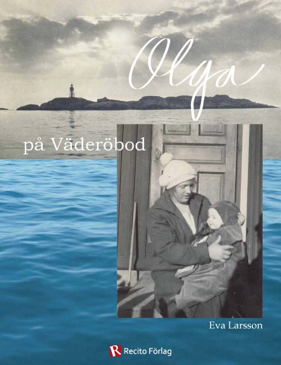 Olga på Väderöbod; Eva Larsson; 2012