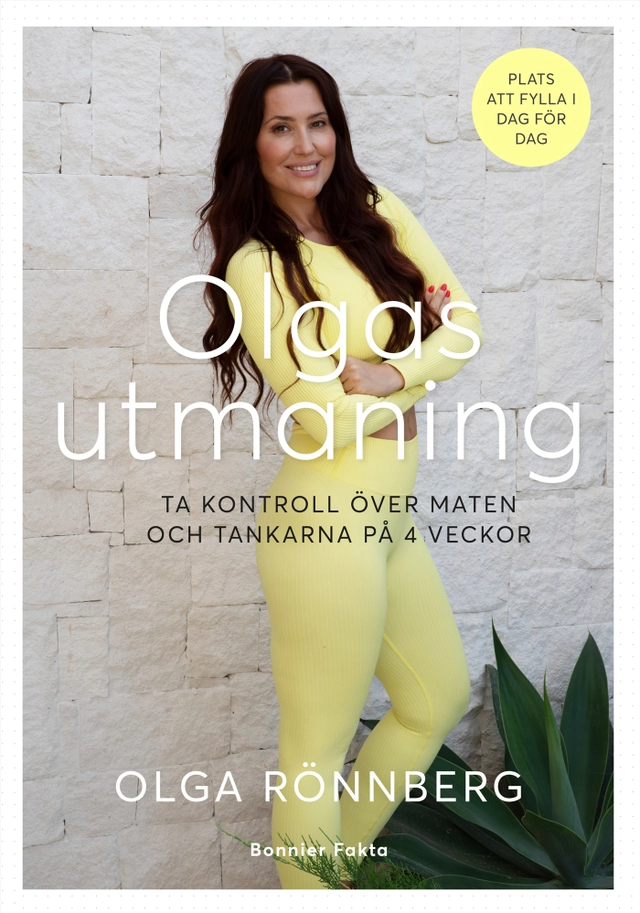 Olgas utmaning : ta kontroll över maten och tankarna på 4 veckor; Olga Rönnberg; 2020