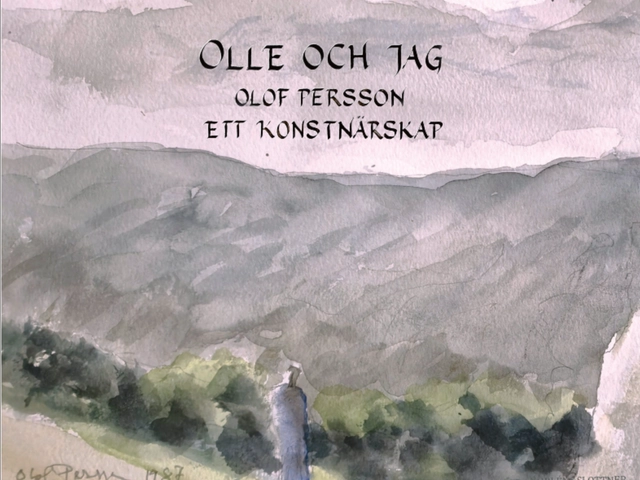 Olle och jag : Olof Persson ett konstnärskap; Bertil Bengtsson, Birgitta Szögi; 2025