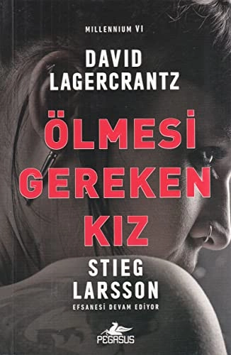 Ölmesi Gereken Kız; David Lagercrantz; 2019