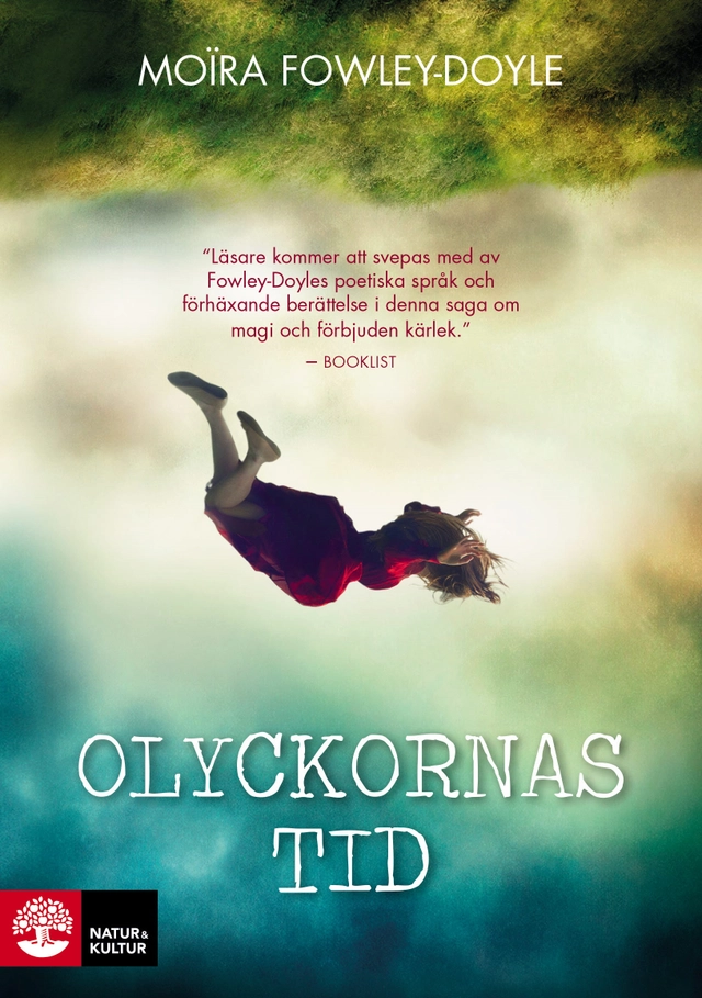 Olyckornas tid; Moira Fowley-Doyle; 2016