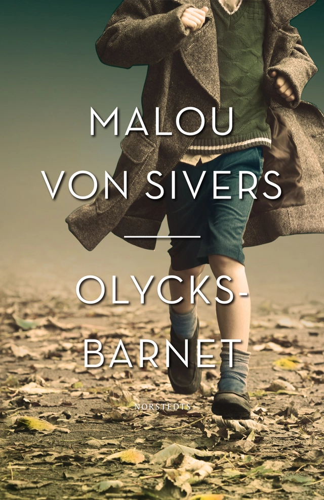 Olycksbarnet; Malou von Sivers; 2018