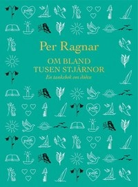 Om bland tusen stjärnor : en tankebok om döden; Per Ragnar; 2009