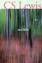 Om bön; C. S. Lewis; 1999