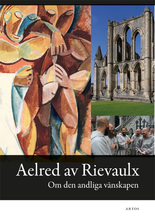 Om den andliga vänskapen; Aelred av Rievaulx; 2019