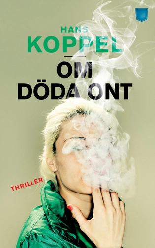 Om döda ont; Hans Koppel; 2014