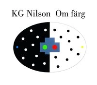 Om färg; K. G. Nilson; 2018