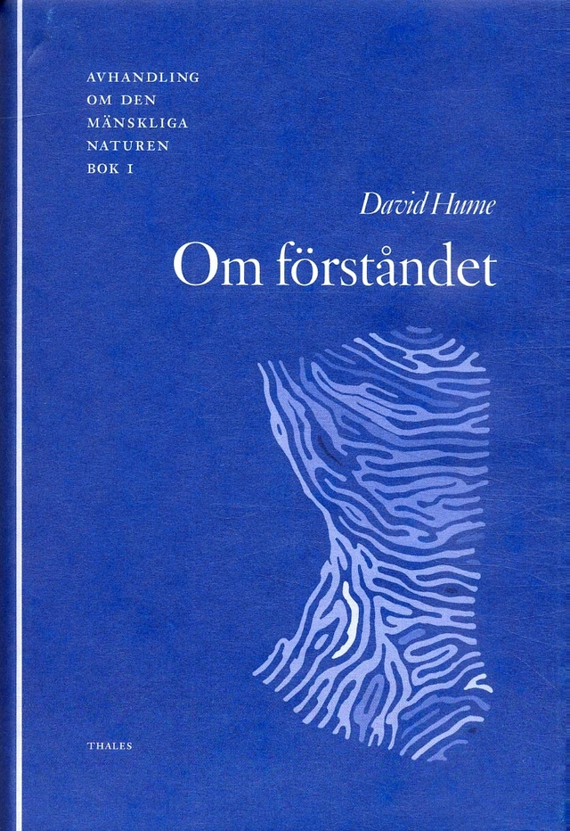Om förståndet - Avhandling om den mänskliga naturen 1; David Hume; 2002