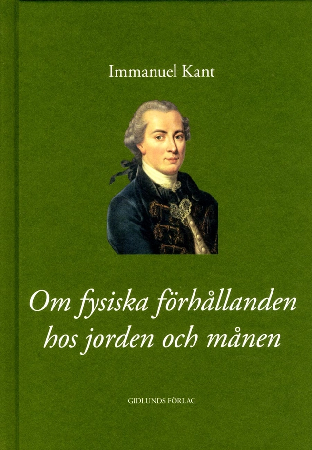 Om fysiska förhållanden hos jorden och månen; Immanuel Kant; 2015