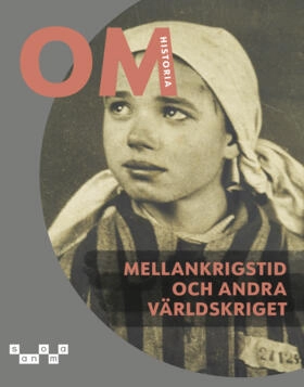 OM Historia - Mellankrigstid och andra världskriget; Fredrik Ahlén, Johan Broman, Karin Franzén Boger, Tove Helander, Charlotta Turegård Granath; 2026