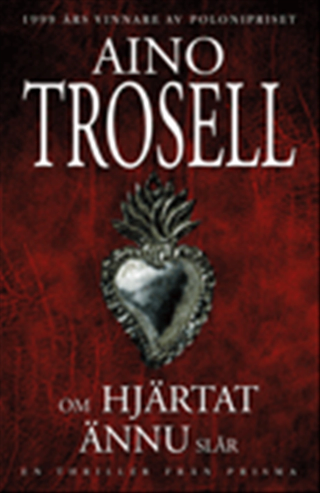 Om hjärtat ännu slår; Aino Trosell; 2000