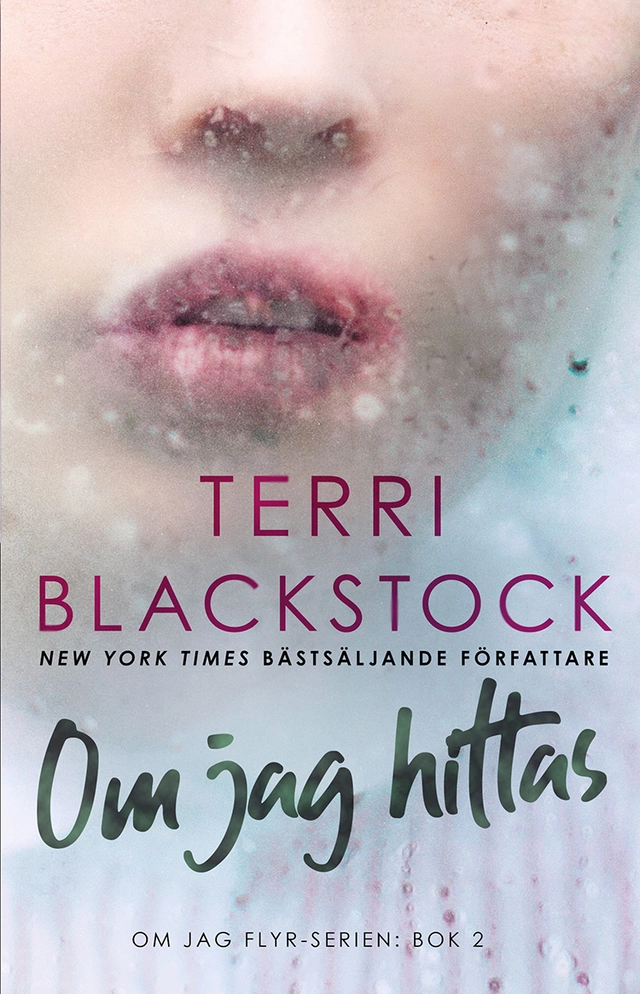 Om jag hittas; Terri Blackstock; 2019