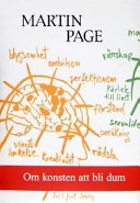 Om konsten att bli dum; Martin Page; 2003