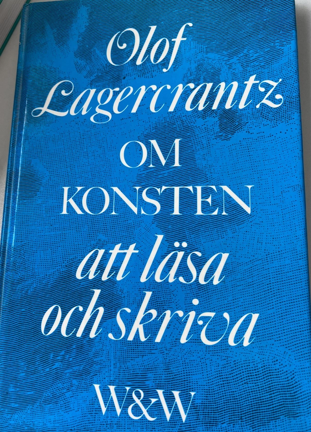 Om konsten att läsa och skriva; Olof Lagercrantz; 1986