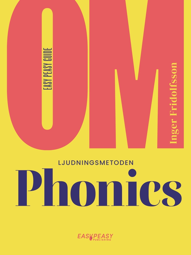 Om ljudningsmetoden Phonics; Inger Fridolfsson; 2026