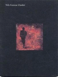 Om Nils Gunnar Zanders konst; Thomas Kjellgren, Asta Bolin; 2006