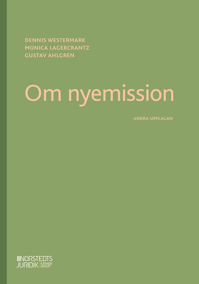 Om nyemission; Dennis Westermark, Monica Lagercrantz, Gustav Ahlgren; 2026