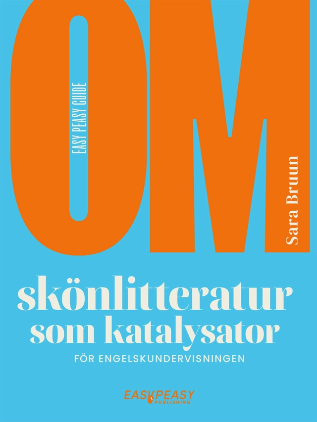 Om skönlitteratur som katalysator för engelskundervisningen; Sara Bruun; 2026