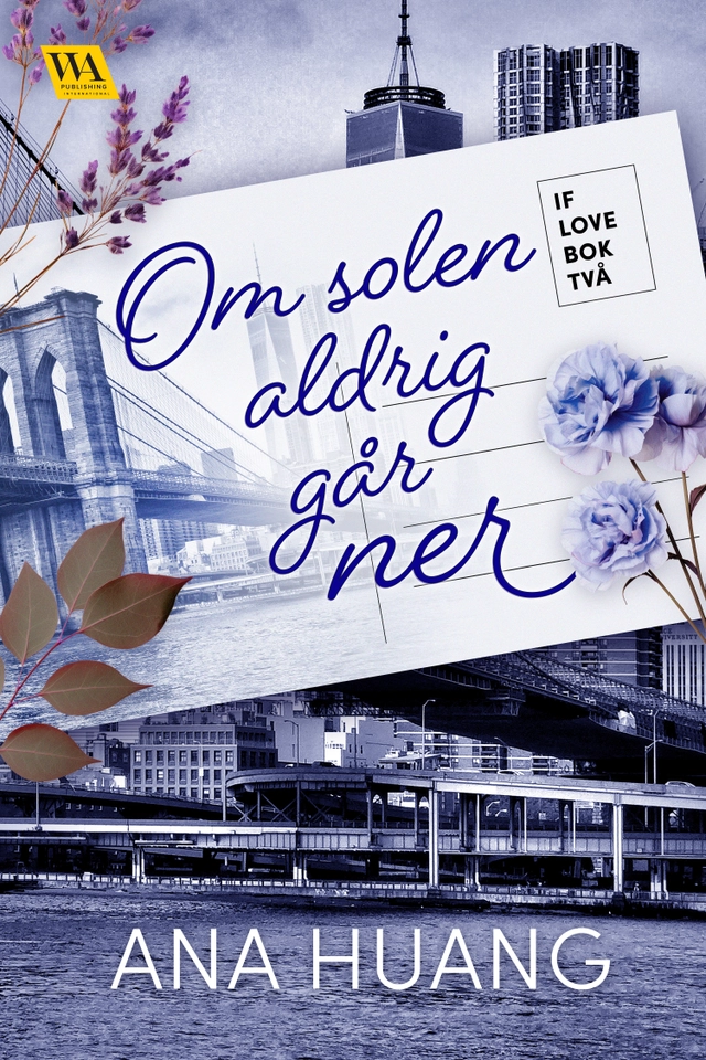 Om solen aldrig går ner; Ana Huang; 2024