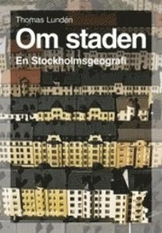 Om staden; Thomas Lundén; 1999