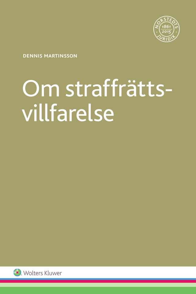 Om straffrättsvillfarelse; Dennis Martinsson; 2016