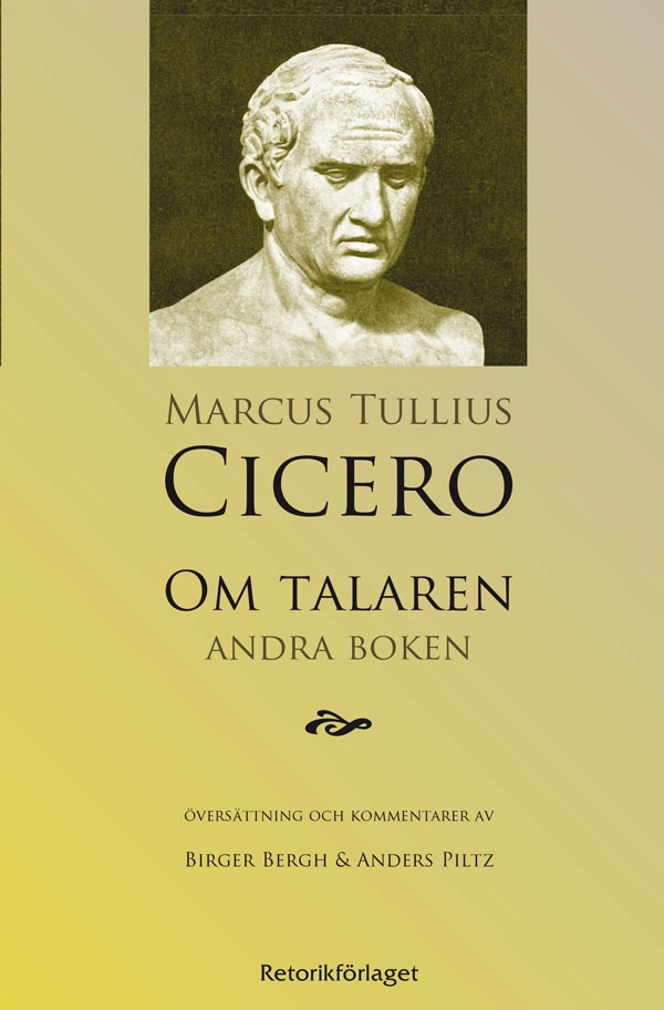 Om talaren : andra boken; Marcus Tullius Cicero; 2009