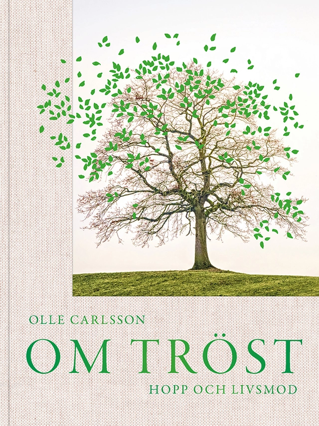 Om tröst : hopp och livsmod; Olle Carlsson; 2021