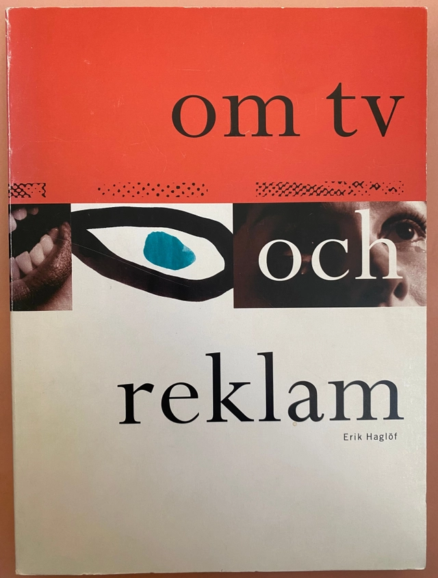 Om tv och reklam; Erik Haglöf; 1994