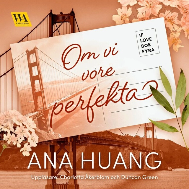 Om vi vore perfekta; Ana Huang, Sandra Gustafsson, Charlotta Åkerblom, Duncan Green