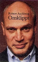 Omklippt; Robert Aschberg; 1997
