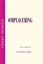 Omplacering; Tommy Iseskog; 2005