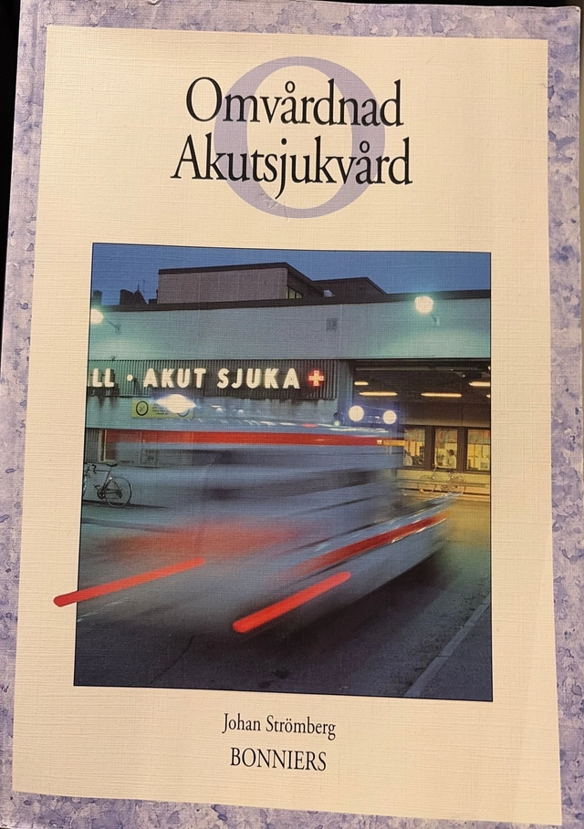 Omvårdnad - akutsjukvård; Johan Strömberg; 1996