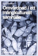 Omvårdnad i ett mångkulturellt samhälle; Ingrid Hanssen; 1999