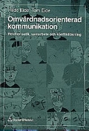 Omvårdnadsorienterad kommunikation; H Eide, T Eide; 1997
