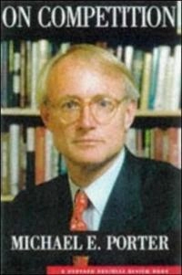 On competition; Michael E. Porter; 1998